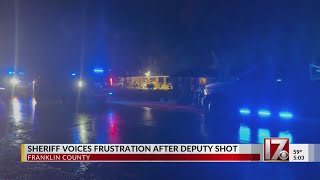 Franklin County sheriff voices frustration after deputy shot