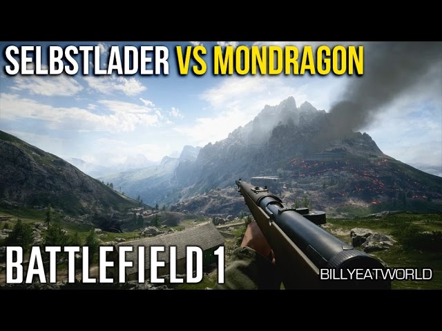 Battlefield 1 Selbstlader M1916 Vs Mondragon What Is The Best Semi Auto Rifle Youtube