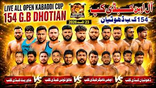🔴 LIVE || All Open Kabaddi Cup 154 G.B Dhotian 23 August 2026