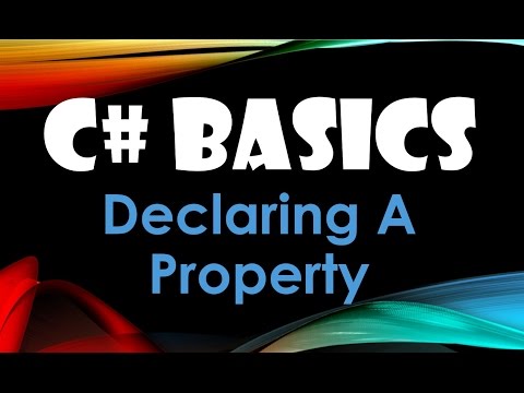 45. (C# Basics Beginner Tutorial) Declaring A Property
