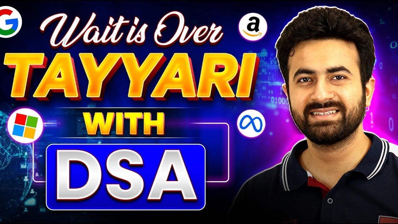 Tayyari With DSA Begins! | Complete Roadmap for DSA Preparation