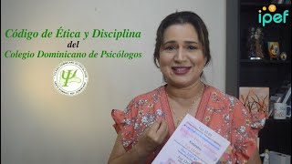 Codigo de Ética y Disciplina del CODOPSI | IPEF by Instituto IPEF 2,993 views 1 year ago 22 minutes