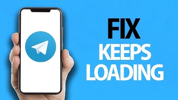 How To Fix Telegram App Keeps Loading | Easy Quick Solution