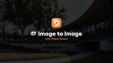 Project Dream Tutorial - Image to Image