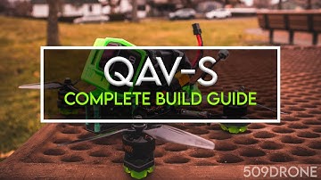 QAV-S Complete Build Guide [ 5" HD Freestyle FPV ]