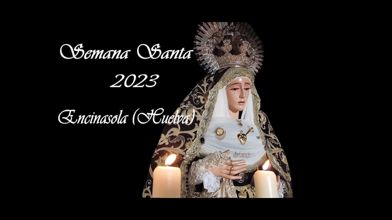 VIERNES SANTO 2023 ENCINASOLA (HUELVA)