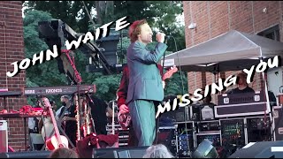 John Waite - "Missing You" Live in Stockbridge, Georgia 08/06/2022