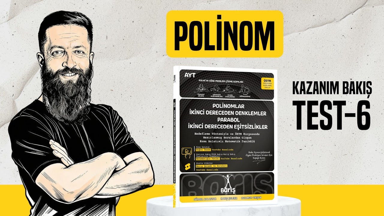 Barış Polinom Kazanım Bakış Test 6 Çözümleri