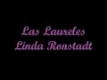 Los Laureles Linda Ronstadt Letra