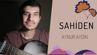 Aynur Aydın (FT BUNYAS HEREK) - Sahiden (AKUSTİK) #aynuraydın #sahiden #bünyas #akustik #türkçepop Resimi