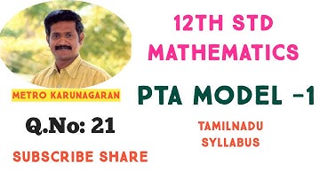 12th Std Maths Example 1.11  PTA  Q. paper-1(21) Prove that cosA -sinA sinA cosA is ortogonal