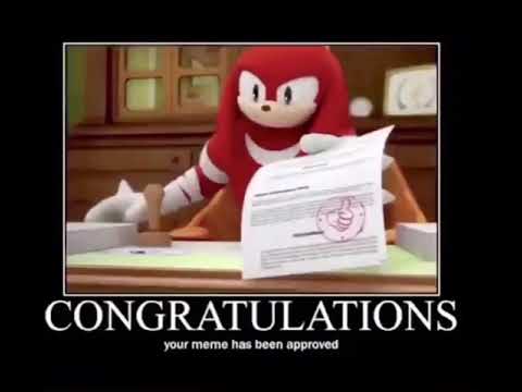 Congratulations Meme Approved Knuckles Meme Youtube
