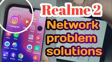 Realme 2 network problem solutions