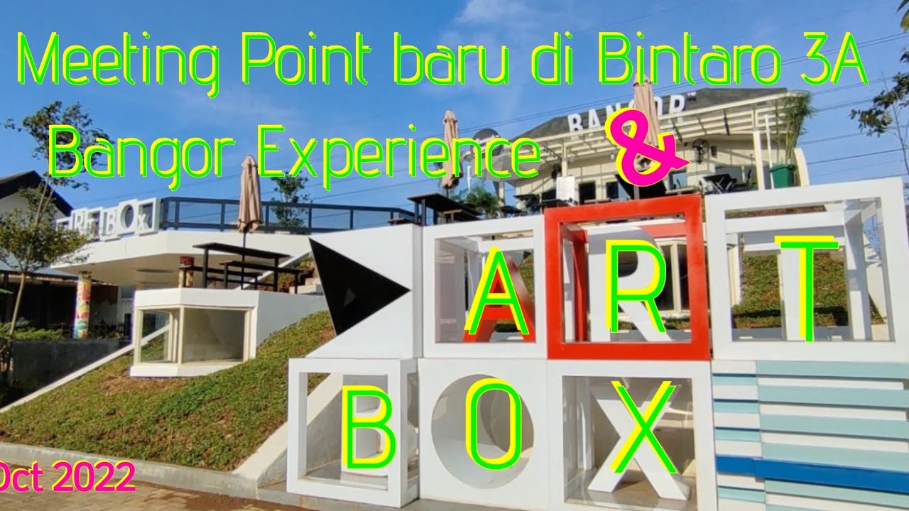BARU !!! Tempat Nongkrong, HangOut di Bintaro, ARTBOX dan Bangor
