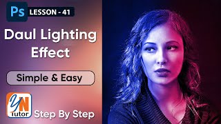 Dual Lighting Effect in Photoshop Exercise No. 41 | YN Tutor | photoshop tutorial for beginners