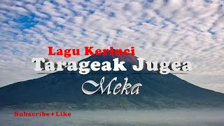 Lagu Kerinci- Tarageak Jugea by Meka