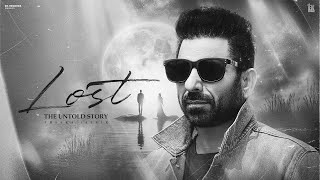 Lost  The Untold Story  Sheera Jasvir  Bu0026w   Punjabi Song 2025  Punjabi Song 