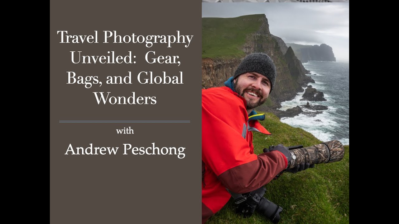 Session 170: Travel Photography Unveiled: Gear, Bags, and Global ...