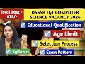 GOOD NEWS || DSSSB TGT COMPUTER SCIENCE VACANCY 2026 | TOTAL POST - 675 | COMPLETE DETAILS|| #dsssb
