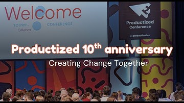 Productized Conference: 10 Years of Building Better Products Together