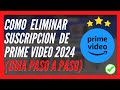 🥇 Como ELIMINAR Suscripción De PRIME VIDEO (2026) 🔴 Como CANCELAR La Suscripción De PRIME VIDEO ✅