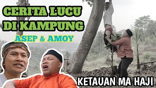 FILM PENDEK CERITA KAMPUNG KOCAK LUCU ASEP DAN AMOY