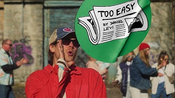 Daniel Levi - Too Easy (Official Video)