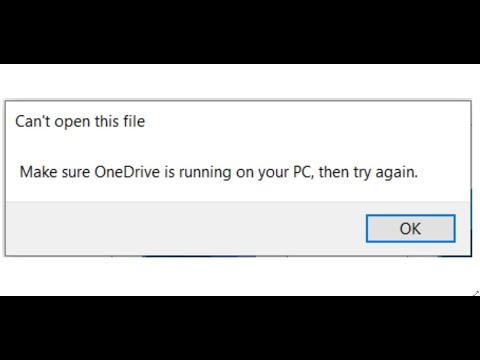 We can’t Open this File right now. Make Sure OneDrive is Running on your PC (Fix)