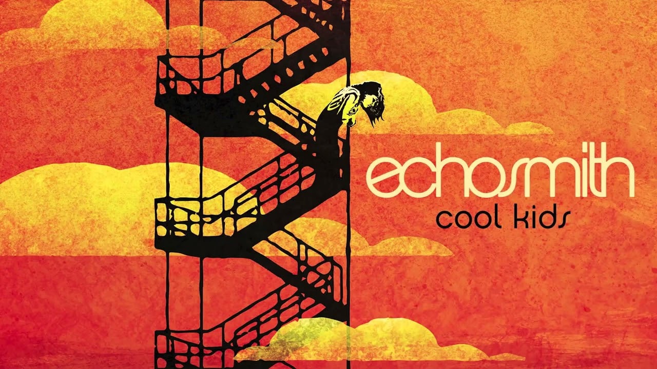 Echosmith - Cool Kids (Radio Edit)