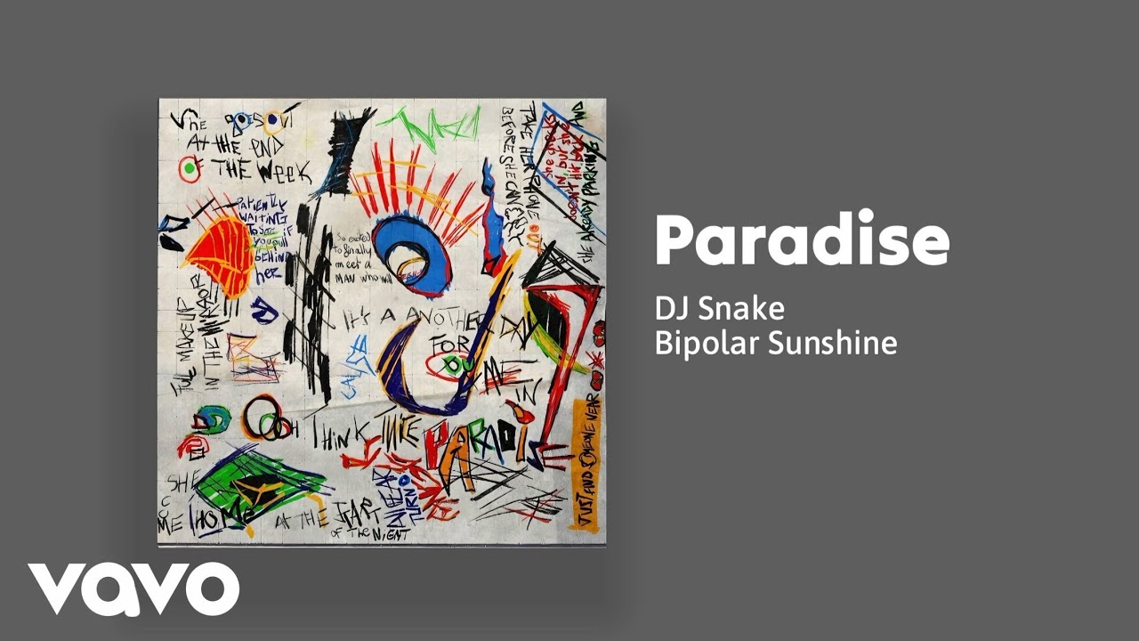 DJ Snake - Paradise (Audio) ft. Bipolar Sunshine