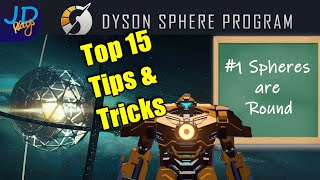 Top 15 Dyson Sphere Tips and Tricks ? Tips for Beginners and Veterans ? Tutorial, New Player Guide