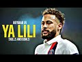 Neymar Jr ► Ya Lili | Balti Ft. Hamouda | Skills And Goals | FootballBeastHD