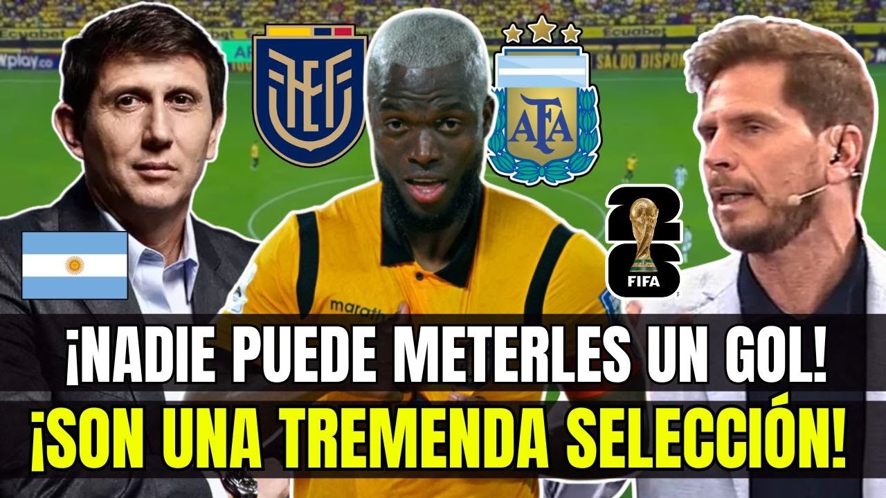 ¡SON UNA MAQUINA! PRENSA ARGENTINA ELOGIA A ECUADOR TRAS GANARLE A ARGENTINA (1-0) ELIMINATORIAS.