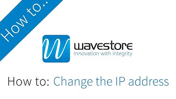 How to change the IP address in Wavestore