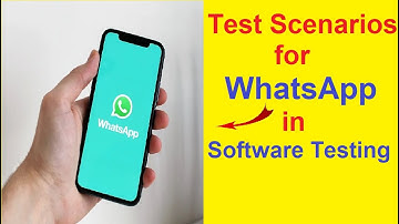 test cases or test scenarios for WhatsApp application in software testing | testingshala