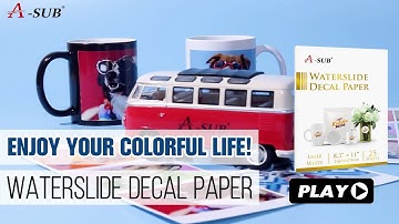A-SUB waterslide decal paper, enjoy your colorful life!