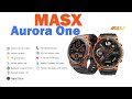 MASX Aurora One - супер часы с супер экраном и большой автономностью