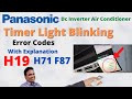 Panasonic Dc Inverter AC Timer Light blinking | H19 H71 F87 Error Codes Explained