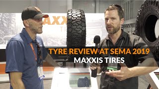 Tyre Review and Maxxis Tires at SEMA 2019