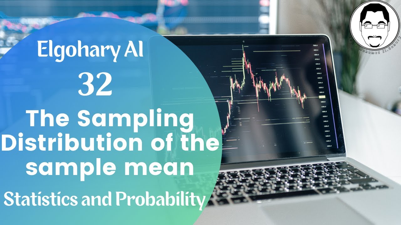 The Sampling Distribution of the sample mean