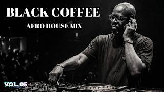 Afro House 2026 Mix 🔥 Deep Melodic House & Tribal Grooves | Black Coffee Inspired Vol.05