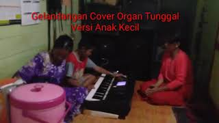 Gelandangan Cover Organ Tunggal