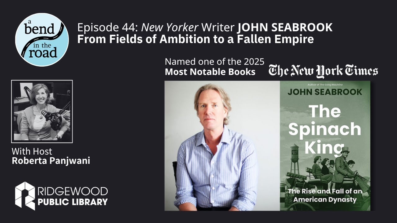 A Bend in the Road Ep 44: John Seabrook, "The Spinach King"