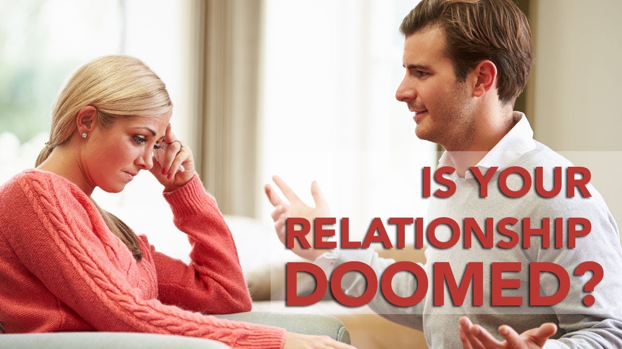 The 1 Sign Your Relationship is Doomed YouTube