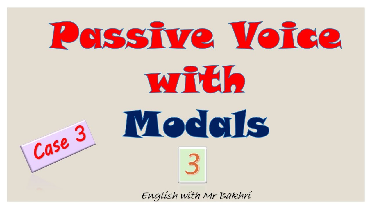 Passive Voice with Modals. Lesson 3.