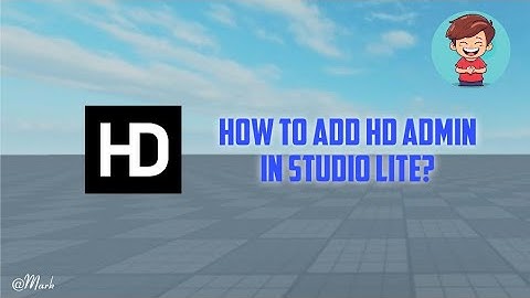How To Add HD Admin Commands In Your Game Using Studio Lite|Mark_youtbe34