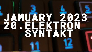 #jamuary2023 (20) Elektron Syntakt, hypnotic jam