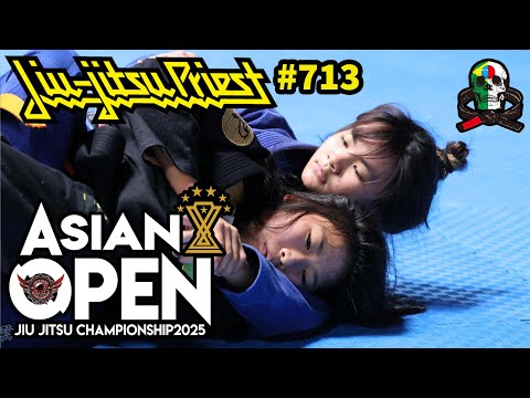 【柔術プリースト】# 713：ASJJF「ASIAN OPEN 2025」Part.2 青帯【ブラジリアン柔術】Jiu Jitsu Priest