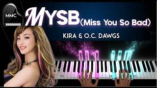 MYSB (Miss You So Bad) (piano sheet music) - Kira & O.C. Dawgs