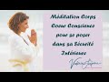 Mditation corps coeur conscience pour se poser dans sa scurit intrieure